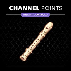 Può includere: Un'illustrazione digitale di un flauto dolce color beige posizionato in diagonale. L'immagine presenta il testo CHANNEL POINTS e INSTANT DOWNLOAD in bianco e viola su uno sfondo nero con un sottile motivo a rombi.