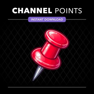 May include: A digital graphic featuring a bright red push pin with a metallic silver point. The text CHANNEL POINTS is displayed in white at the top, with a purple banner below containing the white text INSTANT DOWNLOAD.