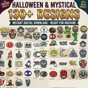 May include: A digital bundle of over 130 Halloween and mystical embroidery designs featuring skulls, ghosts, aliens, pumpkins, and various symbols. The text reads Halloween & Mystical 130+ Designs, Instant Digital Download - Ready for Machine.