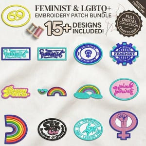 May include: A digital collection of 15+ embroidery patches featuring feminist and LGBTQ+ themes. Designs include text-based patches, rainbow motifs, symbols of gender, and graphic illustrations in various colors like pink, blue, and yellow.