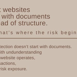 May include: A beige graphic with text about website structure and legal protection. The text reads: "Most websites start with documents instead of structure. That's where the risk begins. Legal protection doesn't start with documents."