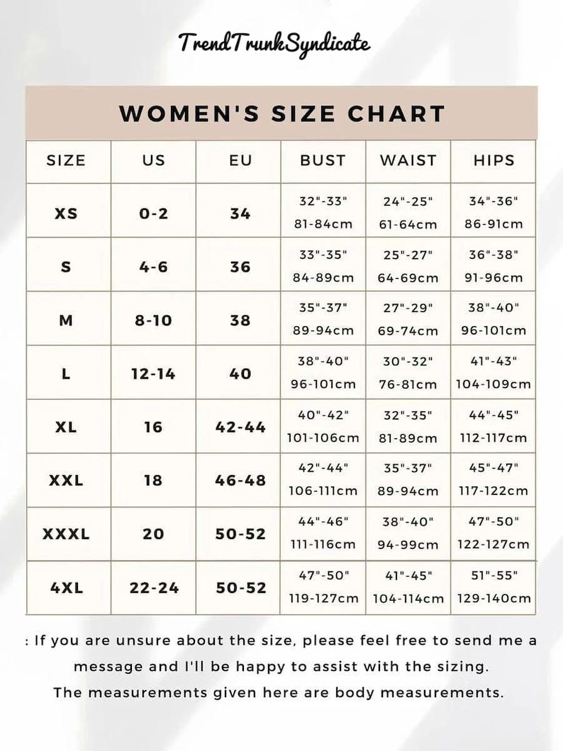 May include: A women's size chart from Trend Trunk Syndicate, detailing US, EU, bust, waist, and hip measurements for sizes XS to 4XL. Includes measurements in inches and centimeters, with a note about sizing assistance.
