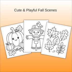 May include: Three coloring pages with the text Cute & Playful Fall Scenes. The left page shows two pumpkins with faces, the center page features a scarecrow with a bird on its hat, and the right page displays various autumn leaves in black and white.