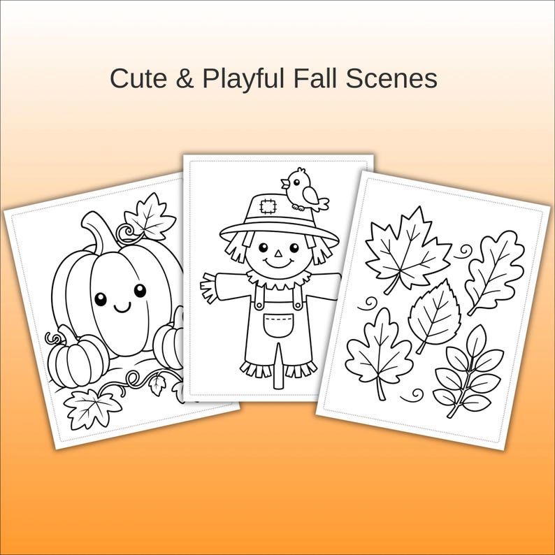 May include: Three coloring pages with the text Cute & Playful Fall Scenes. The left page shows two pumpkins with faces, the center page features a scarecrow with a bird on its hat, and the right page displays various autumn leaves in black and white.