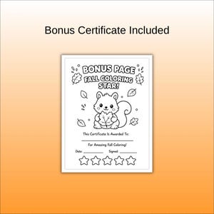 May include: A black and white printable certificate titled Bonus Page Fall Coloring Star featuring a cartoon squirrel holding a leaf, surrounded by falling leaves, with lines for a name, date, and signature, plus five empty star outlines at the bottom.