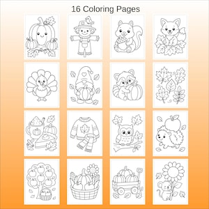 May include: A collection of 16 coloring pages featuring black and white line art illustrations of autumn themes including pumpkins, a scarecrow, a squirrel, a fox, a turkey, a gnome, a raccoon, leaves, a mug, a sweater, an owl, a hedgehog, an apple tree, a basket, a wagon, and a mouse.