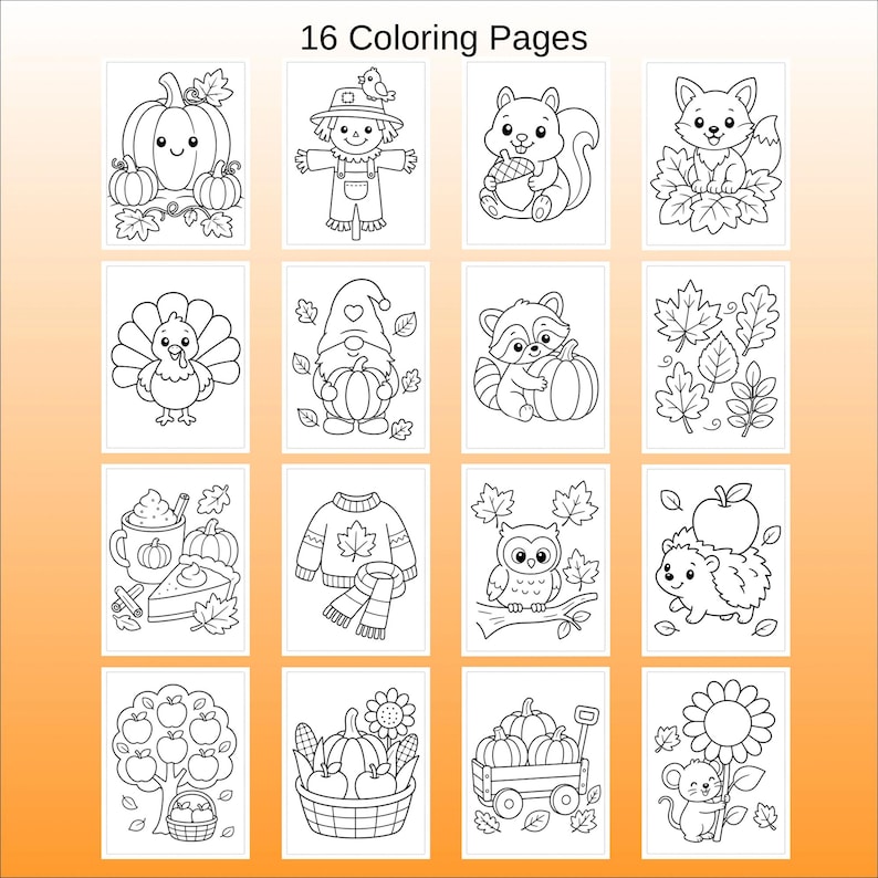 May include: A collection of 16 coloring pages featuring black and white line art illustrations of autumn themes including pumpkins, a scarecrow, a squirrel, a fox, a turkey, a gnome, a raccoon, leaves, a mug, a sweater, an owl, a hedgehog, an apple tree, a basket, a wagon, and a mouse.