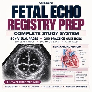 Guía de estudio para el Registro de Ecocardiografía Fetal / Preparación para el examen FE de ARDMS, más de 80 páginas y 200 preguntas de práctica.