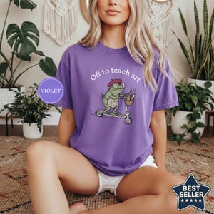 Off to Teach Art Shirt, Funny Frog Art Teacher Tee, Frog on Scooter Paint Gift, Women Art Educator Shirt, Frog Lover Tee, Funny Art Teacher Violet