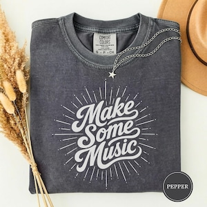 Make Some Music Shirt, Music Teacher Tee, Music Teacher Gift, Choir Teacher Tshirt, Band Teacher Tee, Music Lover Shirt, Music Tee