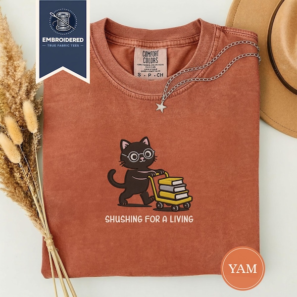 Shushing for a Living Embroidered Tee, Funny School Librarian Shirt, Comfort Colors Library Cat Gift, Bookworm Educator Tshirt