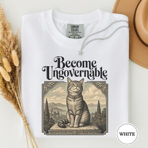 Become Ungovernable Vintage Cat Tee, Funny Gen Z Sarcastic Shirt, Woodcut Cat Lover Gift, Weird Feral Cat Mom Lover Humor Tshirt White