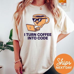 Funny Tech Gift, Developer Coffee Shirt, Coding Humor Tee, Geeky Computer Nerd Shirt, Work From Home Apparel, IT Specialist Gift