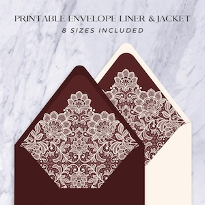 May include: Printable envelope liner and jacket with a decorative floral lace design. The envelope liner is a deep burgundy color, and the jacket is off-white. The text "PRINTABLE ENVELOPE LINER & JACKET" and "8 SIZES INCLUDED" are at the top.