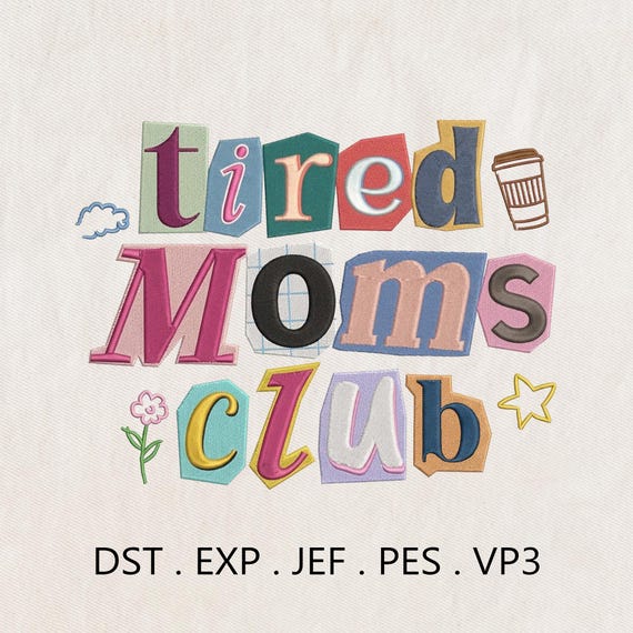 Tired Moms Club Embroidery Design, Embroidery Coffee, Coffee Lover Gift, Mother's Day Gift, Instant Download PES