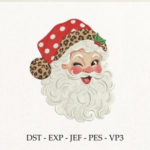 May include: An embroidery design of a winking Santa Claus face with a white beard, wearing a red hat with white polka dots and a leopard print trim. The hat features a leopard print pom-pom and a small holly sprig. Text reads: DST - EXP - JEF - PES - VP3.