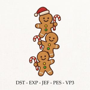 May include: An embroidery design featuring three stacked gingerbread cookies, each with a smiling face, two buttons, and white icing accents. The top cookie wears a red and white Santa hat. Each cookie holds a red and white candy cane. Text: DST - EXP - JEF - PES - VP3.