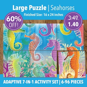 May include: A large puzzle featuring colorful seahorses in an underwater scene. The finished size is 16 x 24 inches. The puzzle is an adaptive 7-in-1 activity set with 6-96 pieces. The image includes text that says "60% OFF!"