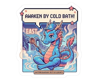 Awaken by Cold Bath Dragon Sticker Funny Zen Meme Eastern Dragon Cute Aesthetic Self Care Humor Laptop Water Bottle Gift