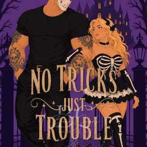 May include: A book cover illustration featuring a muscular figure in a hockey mask and black clothing standing beside a blonde figure in a skeleton-print dress. The text reads A SPOOKY ROMANTIC COMEDY, NO TRICKS JUST TROUBLE, and PENELOPE HART.