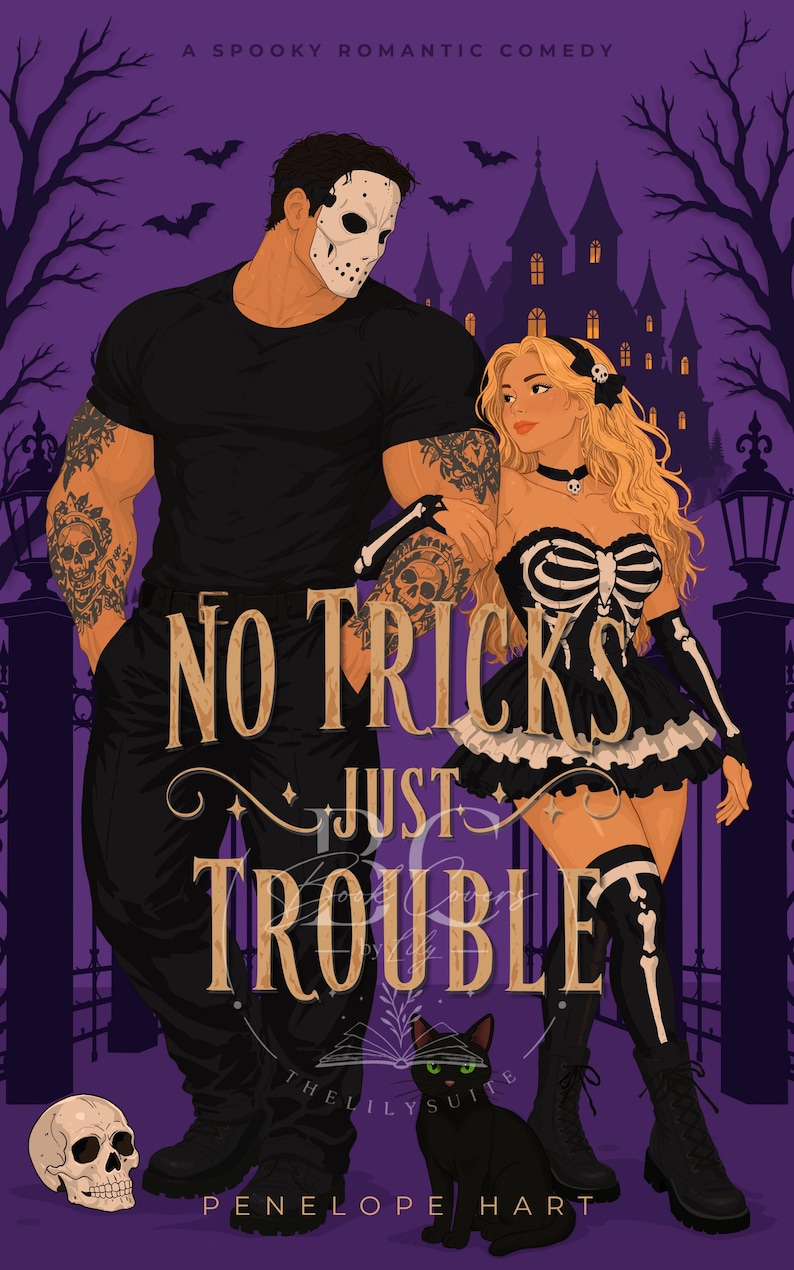 May include: A book cover illustration featuring a muscular figure in a hockey mask and black clothing standing beside a blonde figure in a skeleton-print dress. The text reads A SPOOKY ROMANTIC COMEDY, NO TRICKS JUST TROUBLE, and PENELOPE HART.