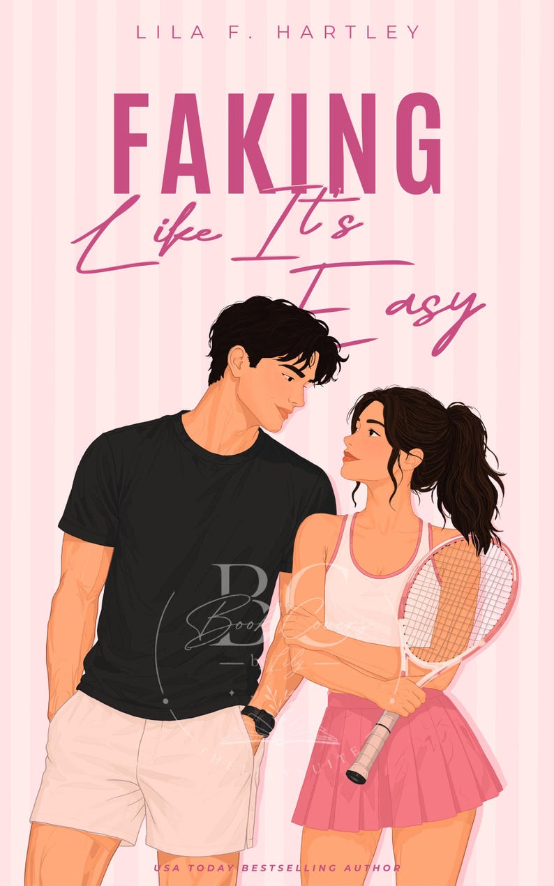 May include: A book cover illustration featuring the text LILA F. HARTLEY, FAKING Like It's Easy, and USA TODAY BESTSELLING AUTHOR. A person in a black t-shirt and white shorts stands next to a person in a white tank top and pink tennis skirt holding a racket.