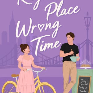 May include: A book cover titled Right Place Wrong Time by Emma Collins. The illustration features a person in a pink dress with a yellow bicycle and another person in a black t-shirt and tan pants holding a bowl. A sign reads Today's Special: Butter & Banter.