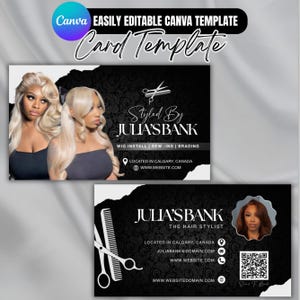 May include: Black and white business card template with the text "Styled By Julia's Bank". The card features images of women with blonde hair, and includes contact information and a QR code. The words "Wig Install | Sew-Ins | Brading" are also included.