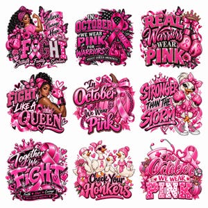 May include: A collection of nine breast cancer awareness graphic designs featuring pink ribbons, boxing gloves, crowns, butterflies, and ducks. Text includes phrases like Fight Like A Queen, Real Warriors Wear Pink, and Check Your Honkers in bold pink fonts.