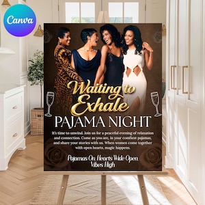 Könnte beinhalten: Eine Holzstaffelei zeigt ein Poster mit dem Text "Waiting to Exhale Pajama Night". Das Poster zeigt vier Frauen in eleganter Kleidung. Der Text des Posters ermutigt zur Entspannung und zum Kontakt während einer Pyjamaparty.