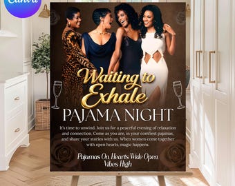 May include: A wooden easel displays a poster with the text "Waiting to Exhale Pajama Night." The poster features four women in elegant attire. The poster's text encourages relaxation and connection during a pajama night.