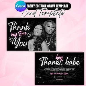 May include: Black and white card template with the text "Thank hey Bae You" in a handwritten style. The image features two women posing. The bottom card says "Thanks babe" with a lace design.