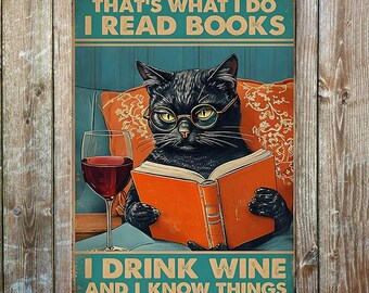 Funny Cat Metal Sign – Read Books, Drink Wine, Know Things