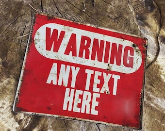 Personalised Warning Sign – Custom Text Metal Wall Plaque