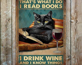 Funny Cat Metal Sign | Book Lover Wall Decor | Wine Lover Gift