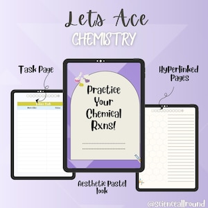 Puede incluir: Tres tabletas digitales que muestran contenido sobre química. La tableta central muestra "Practice Your Chemical Rxns!" en un diseño pastel. Las otras tabletas muestran una página de tareas y páginas con hipervínculos. El texto "Lets Ace CHEMISTRY" está en la parte superior.