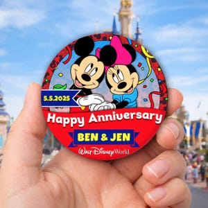 May include: A circular red badge featuring Mickey and Minnie Mouse. The badge says "Happy Anniversary" with the names "BEN & JEN" and the date "5.5.2025". The Walt Disney World logo is at the bottom.