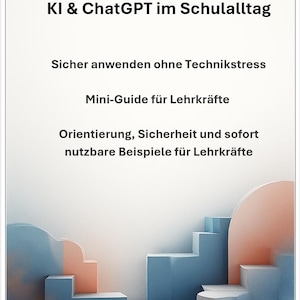 Könnte beinhalten: Werbebild mit deutschem Text "KI & ChatGPT im Schulalltag", das einen Ratgeber für Lehrer bewirbt. Das Bild zeigt ein minimalistisches, abstraktes Design mit blauen und pfirsichfarbenen geometrischen Formen, das ein modernes Bildungsthema suggeriert.