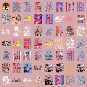 May include: A collection of baseball-themed designs with the text "Hit the Dang Ball" in various styles. The designs feature baseballs, bats, and decorative elements in red, blue, and white, perfect for sports fans.