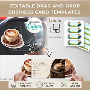 May include: Editable business card templates featuring a coffee cup graphic with latte art. The design includes text for a cafe, contact details, and a drag and drop interface for Canva. The layout shows multiple cards on a sheet for printing.