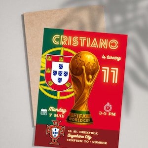 May include: A red and green invitation card with the text "CRISTIANO is turning 11". The card features a golden trophy, the Portuguese flag, and the FIFA World Cup logo. The date is Monday, May 7th, 3-5 PM.