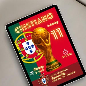 May include: A digital invitation on a tablet featuring a red and green design with the name "CRISTIANO" in neon. It includes a golden FIFA World Cup trophy, the Portuguese flag, and event details.