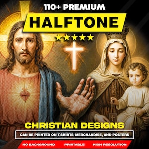Op de afbeelding: Digitale kunst met religieuze figuren, waaronder Jezus, Maria en een kind, met een gloeiend kruis. De afbeelding bevat de tekst "110+ PREMIUM HALFTONE" en "CHRISTIAN DESIGNS" met de optie om op verschillende items af te drukken.