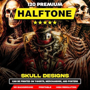 May include: Digital artwork showcasing a central skull in a top hat with playing cards, with two other skulls on either side. The image includes text: "120 PREMIUM HALFTONE SKULL DESIGNS" and "CAN BE PRINTED ON T-SHIRTS, MERCHANDISE, AND POSTERS."