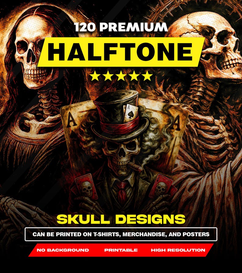 May include: Digital artwork showcasing a central skull in a top hat with playing cards, with two other skulls on either side. The image includes text: "120 PREMIUM HALFTONE SKULL DESIGNS" and "CAN BE PRINTED ON T-SHIRTS, MERCHANDISE, AND POSTERS."