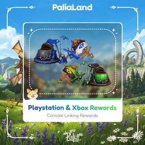 Op de afbeelding: Een advertentie voor PaliaLand met drie gestileerde, kleurrijke structuren met wielen en hendels. De tekst luidt "Playstation & Xbox Rewards" en "Console Linking Rewards". De achtergrond toont een landschap met een windmolen en een lachende vos.