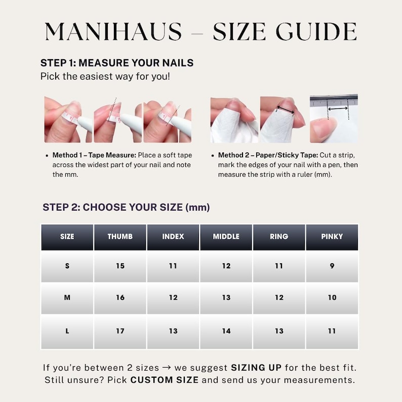 May include: A size guide from MANIHAUS with instructions on how to measure nails for sizing. Step 1 shows two methods: tape measure and paper/sticky tape. Step 2 provides a size chart with measurements in millimeters for thumb, index, middle, ring, and pinky fingers.
