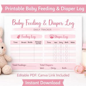 May include: A pink and white printable baby feeding and diaper log with a bunny plush, baby bottle, and pacifier. The log includes sections for tracking feedings and diaper changes, with the text "Baby Feeding & Diaper Log".