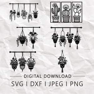 May include: A collection of black silhouette illustrations featuring various potted plants in hanging planters and cacti in rectangular frames. The text reads DIGITAL DOWNLOAD SVG | DXF | JPEG | PNG. These graphic designs depict botanical arrangements.