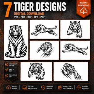 May include: A digital download collection featuring 7 black and white tiger designs in SVG, PNG, DXF, EPS, and PDF formats. The graphics display various tiger poses including sitting, pouncing, and clawing, with text labels indicating instant download.